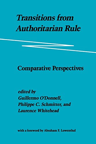 Transitions from Authoritarian Rule: Comparative Perspectives von Johns Hopkins University Press